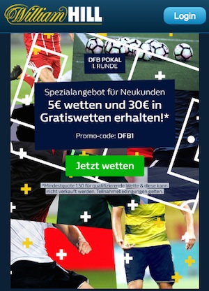 DFB-Pokal Runde 1: 30€ Gratiswetten bei William Hill